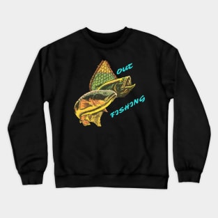 Out Fishing! Crewneck Sweatshirt